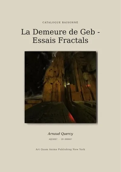 La Demeure de Geb - Essais Fractals