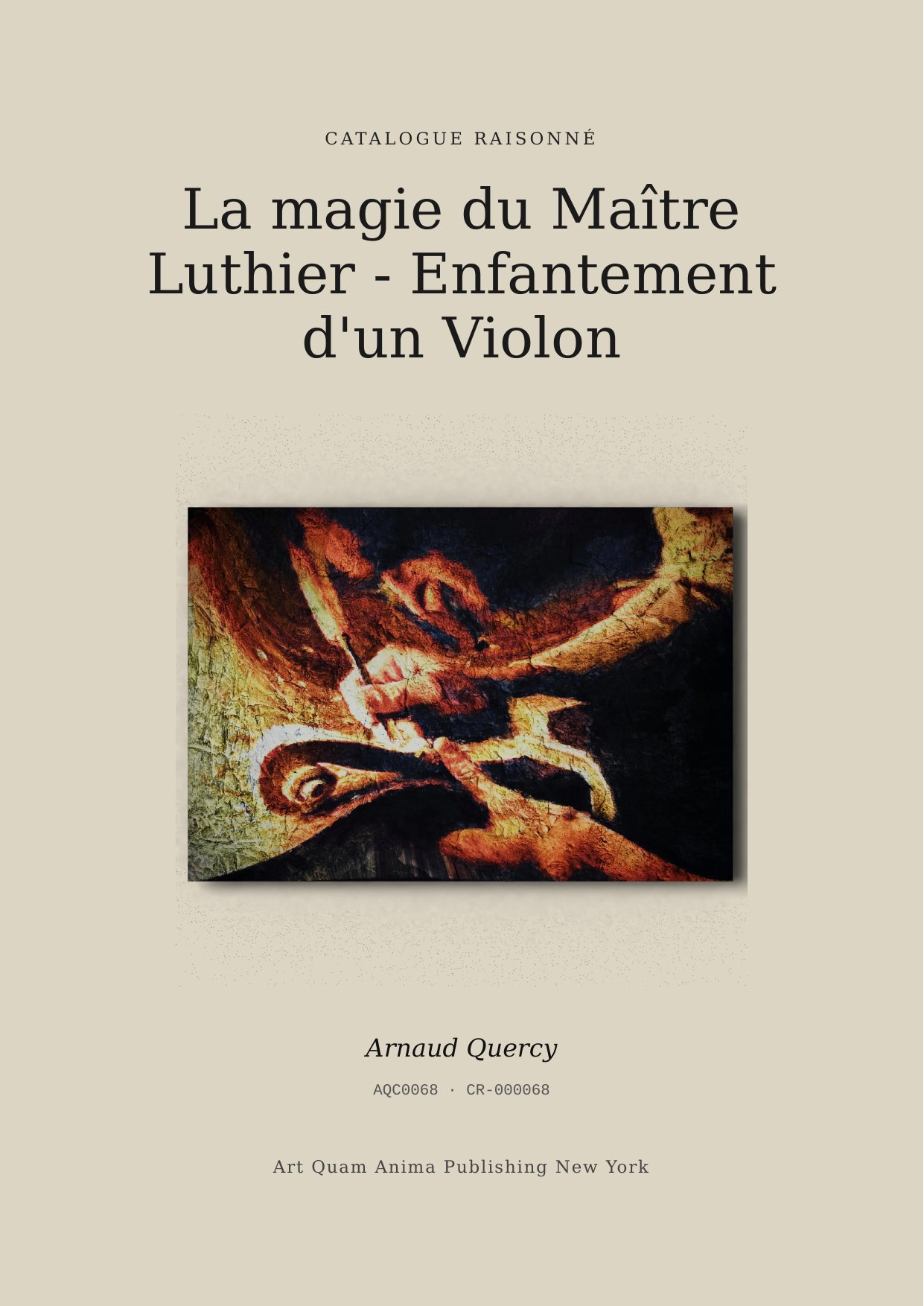 La magie du Maître Luthier - Enfantement d'un Violon