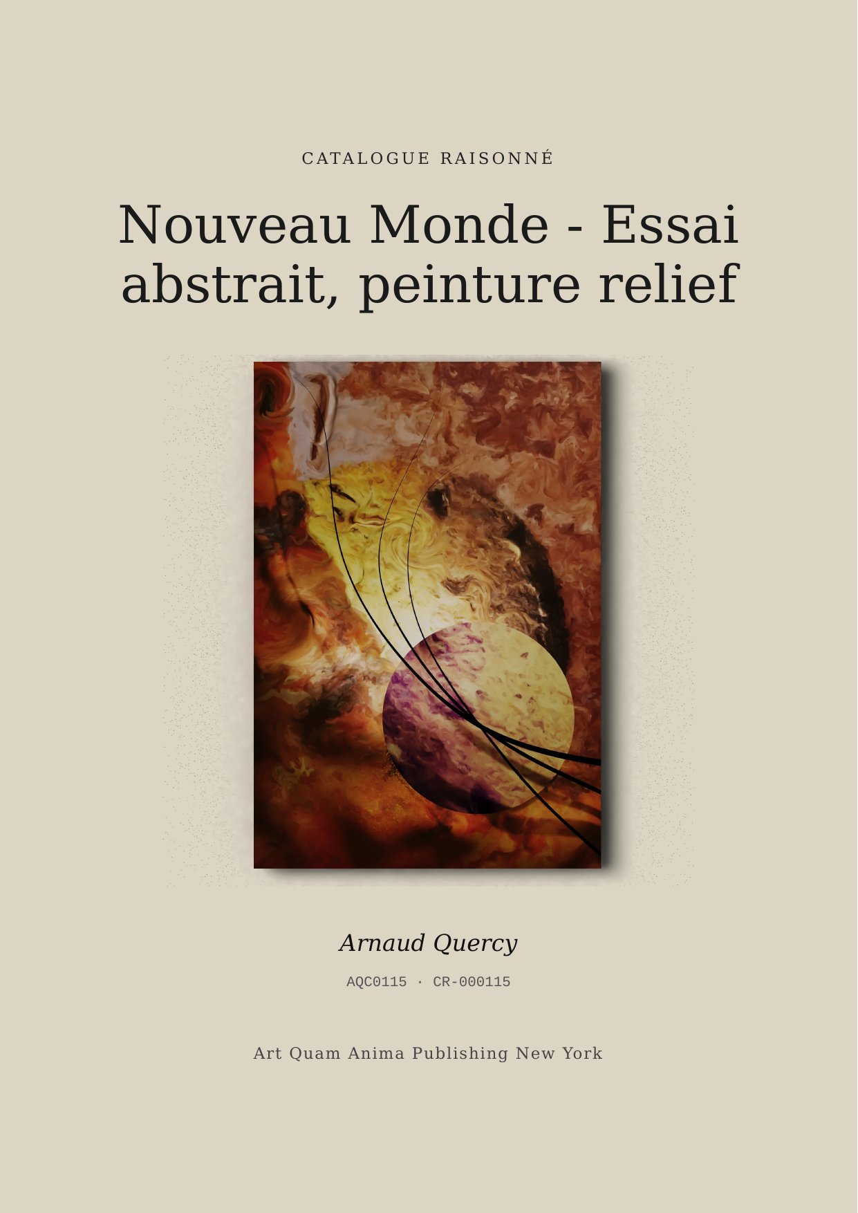 Nouveau Monde - Essai abstrait, peinture relief