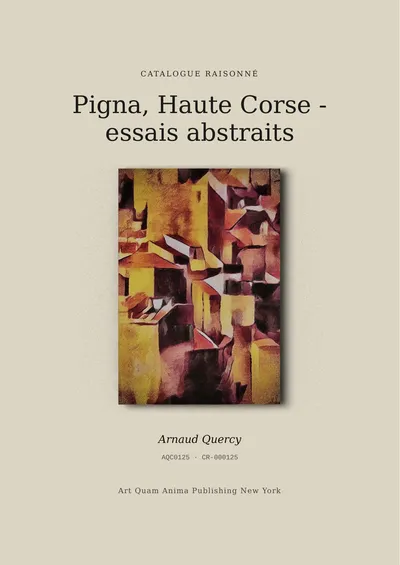 Pigna, Haute Corse - essais abstraits