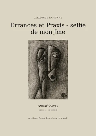 Errances et Praxis - selfie de mon ƒme