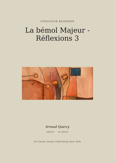 La bémol Majeur - Réflexions 3