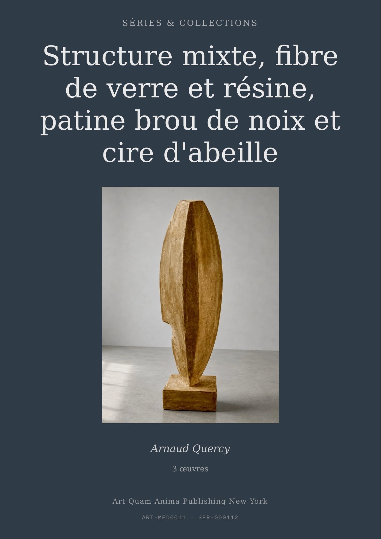Structure mixte, fibre de verre et résine, patine brou de noix et cire d'abeille